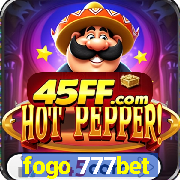 fogo 777bet